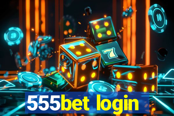 555bet login